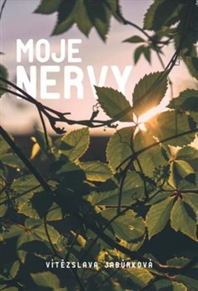 Moje nervy - 978-80-270-9758-6