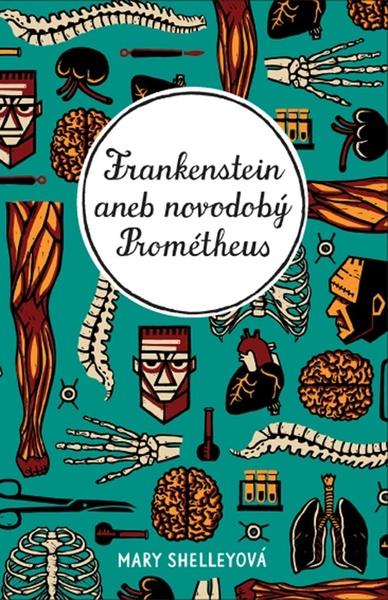 Frankenstein aneb novodobý Prométheus - 978-80-7661-243-3