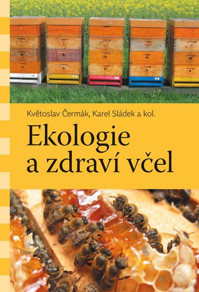 Ekologie a zdraví včel - 978-80-7465-478-7