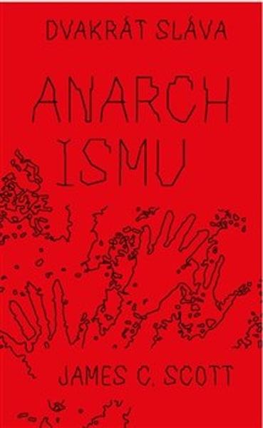 Dvakrát sláva anarchismu - 978-80-907562-8-1