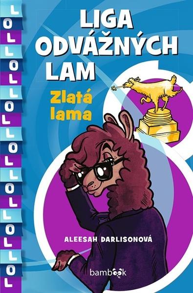 Liga odvážných lam Zlatá lama - 978-80-271-3141-9
