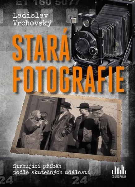Stará fotografie - 978-80-271-3257-7