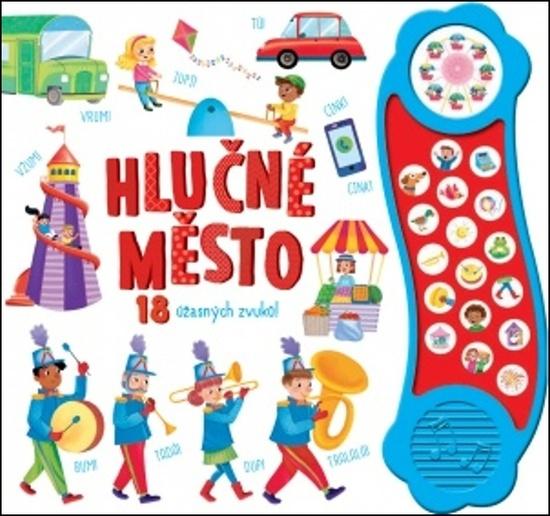 Hlučné město - 978-80-256-2983-3