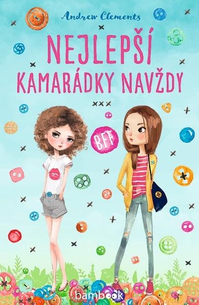 Levně Nejlepší kamarádky navždy