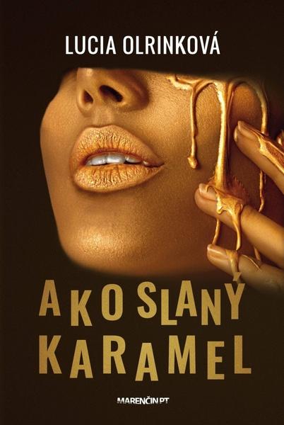 Levně Ako slaný karamel