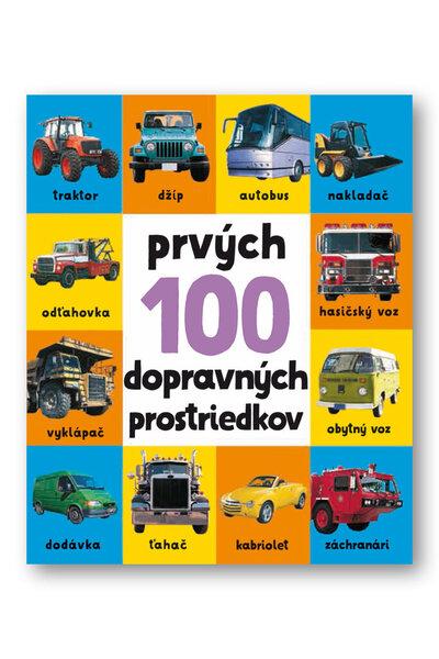 Levně Prvých 100 dopravných prostriedkov