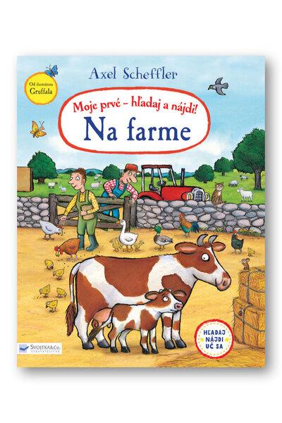 Levně Moje prvé - hľadaj a nájdi! Na farme