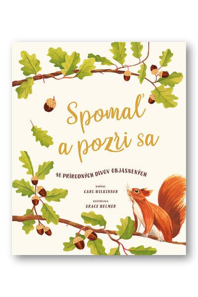 Levně Spomaľ a pozri sa