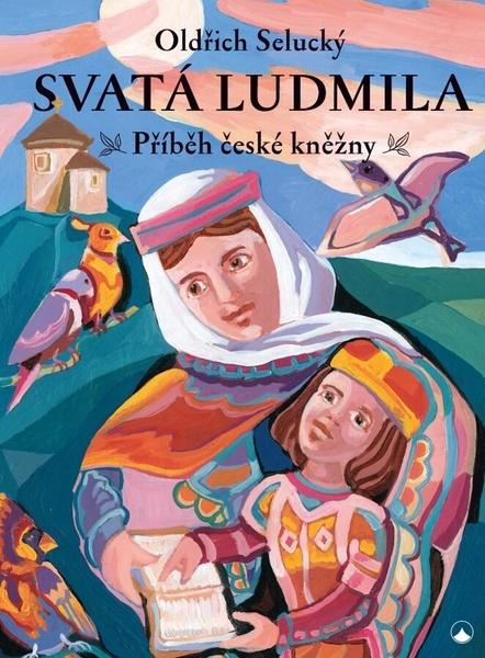 Svatá Ludmila - 978-80-7566-218-7