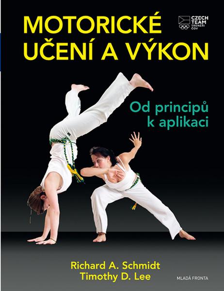 Motorické učení a výkon - 978-80-204-4716-6