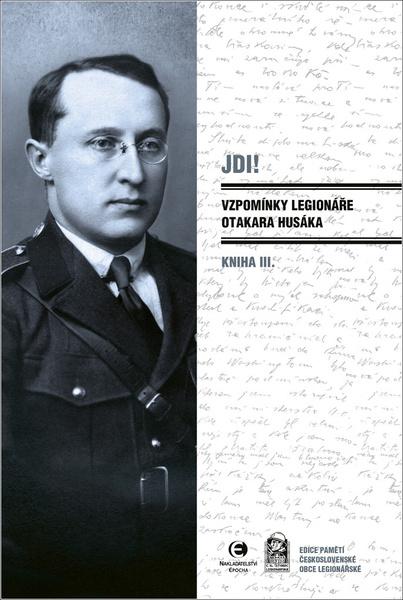 JDI! Vzpomínky legionáře Otakara Husáka - 978-80-278-0018-6