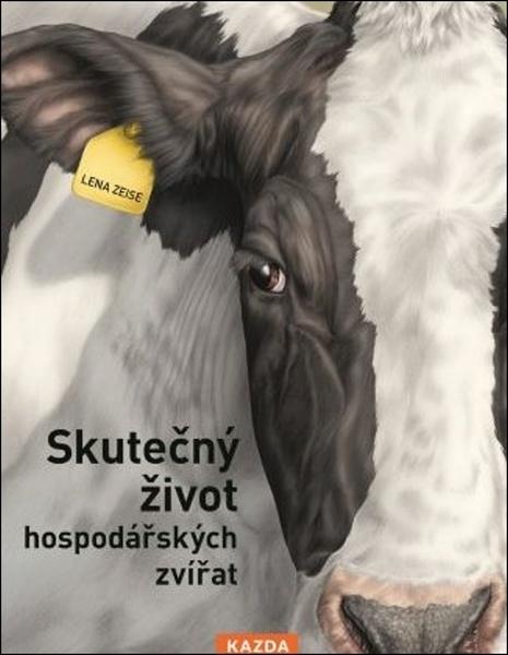 Skutečný život hospodářských zvířat - 978-80-7670-031-4