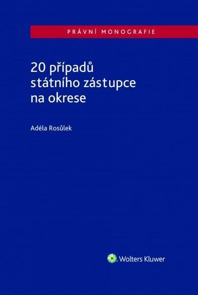 20 případů státního zástupce na okrese - 978-80-7552-657-1