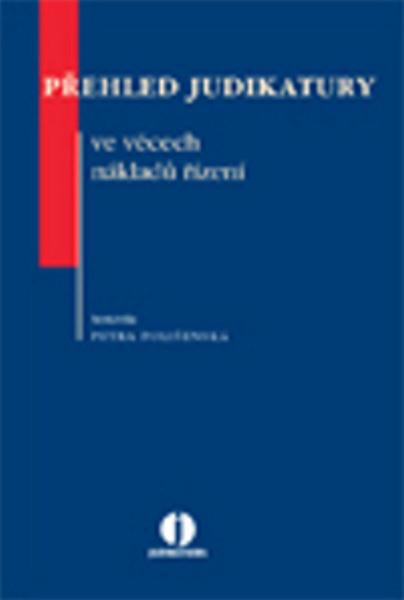 Přehled judikatury ve věcech nákladů řízení - 978-80-7357-653-0