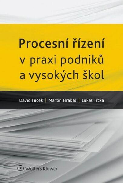 Procesní řízení v praxi podniků a vysokých škol. - 978-80-7478-674-7