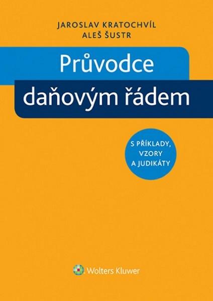 Průvodce daňovým řádem - 978-80-7478-890-1