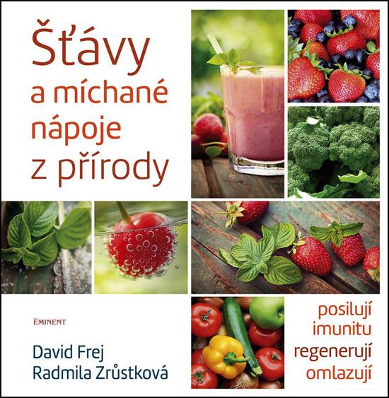 Levně Šťávy a míchané nápoje z přírody