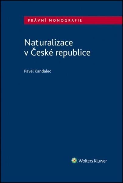 Naturalizace v České republice - 978-80-7598-062-5