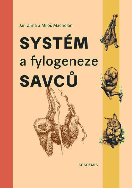 Systém a fylogeneze savců - 978-80-200-3215-7
