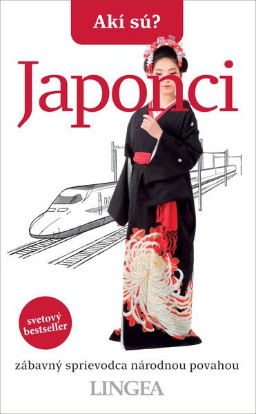 Levně Akí sú? Japonci