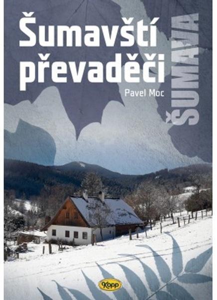 Šumavští převaděči - 978-80-7232-539-9