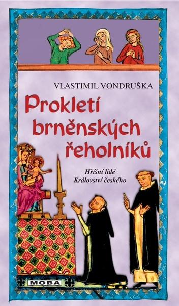 Prokletí brněnských řeholníků - 978-80-243-9999-7
