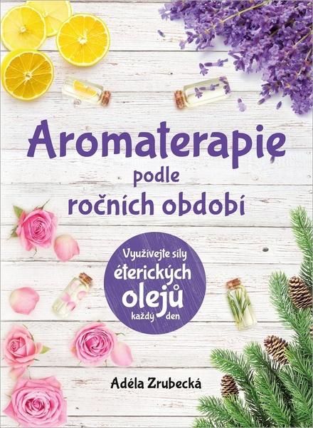 Aromaterapie podle ročních období - 978-80-264-3687-4