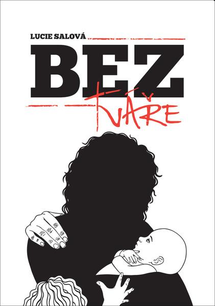 Bez tváře - 978-80-278-0009-4