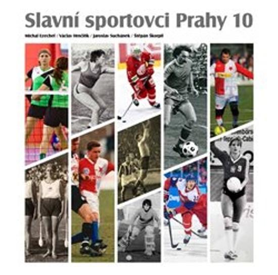 Slavní sportovci Prahy 10 - 978-80-88258-28-5