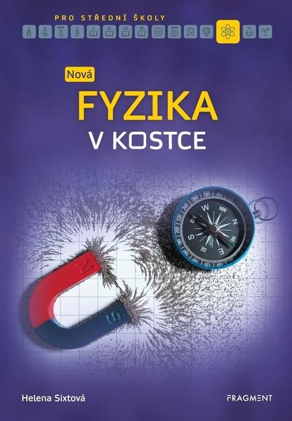 Levně Nová fyzika v kostce pro střední školy