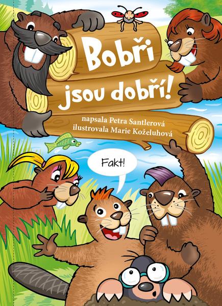 Levně Bobři jsou dobří!