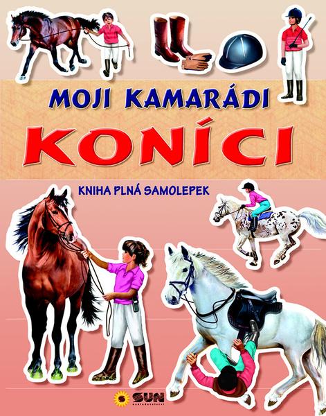 Levně Moji kamarádi koníci