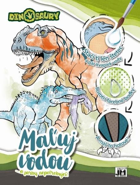 Levně Maľuj vodou Dinosaury