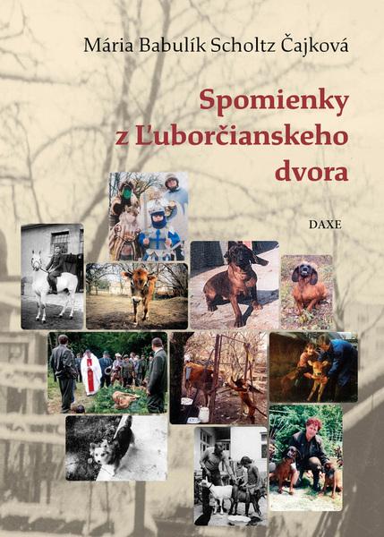 Levně Spomienky z Ľuborčianskeho dvora