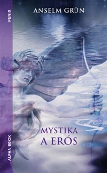 Mystika a erós - 978-80-87529-68-3
