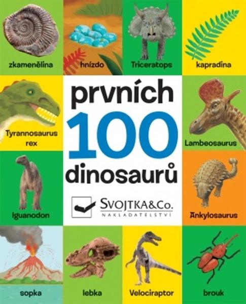 Levně Prvních 100 dinosaurů