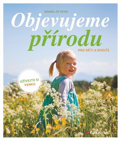 Objevujeme přírodu - 978-80-247-5139-9