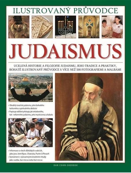 Judaismus Ilustrovaný průvodce - 978-80-7565-779-4