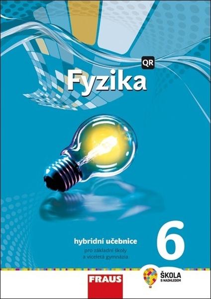 Levně Fyzika 6 Hybridní učebnice