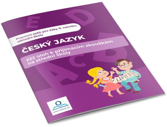 Levně Český jazyk 222 úloh k přijímacím zkouškám na střední školu