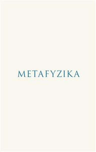 Metafyzika - 978-80-86027-45-6