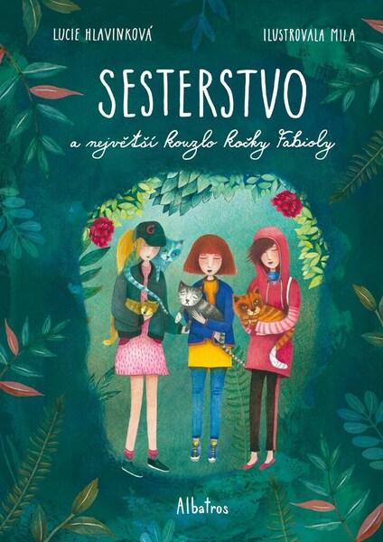 Sesterstvo a největší kouzlo kočky Fabioly - 978-80-00-06308-9