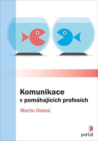 Komunikace v pomáhajících profesích - 978-80-262-1806-7