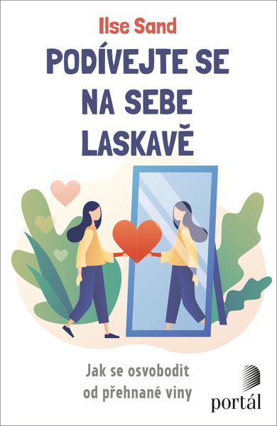 Levně Podívejte se na sebe laskavě