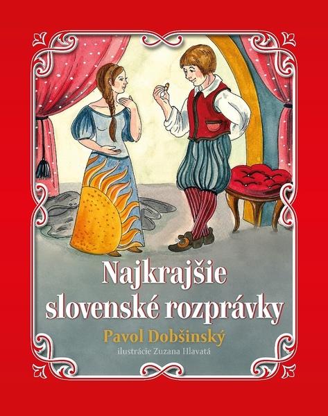 Najkrajšie slovenské rozprávky Pavol Dobšinský - 978-80-7567-937-6