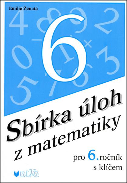 Sbírka úloh z matematiky pro 6. ročník s klíčem - 80-7274-960-9