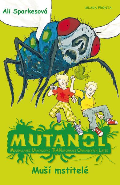 Mutanol Muší mstitelé - 978-80-204-2660-4