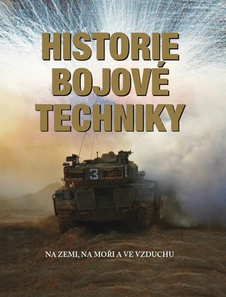 Historie bojové techniky - 978-80-7451-500-2