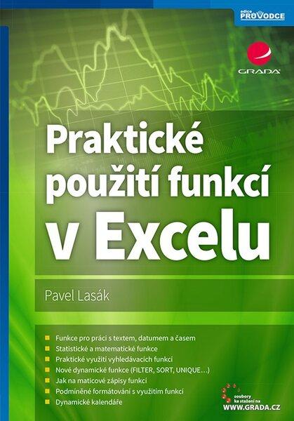 Praktické použití funkcí v Excelu - 978-80-271-1303-3