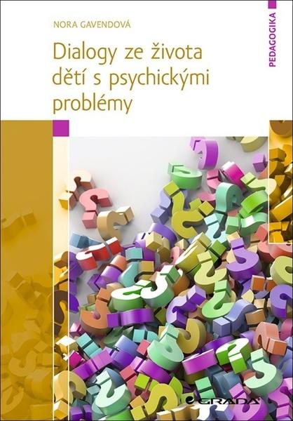 Levně Dialogy ze života dětí s psychickými problémy